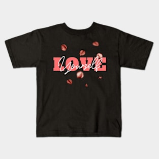 Love Yourself - Petal roses spread Kids T-Shirt